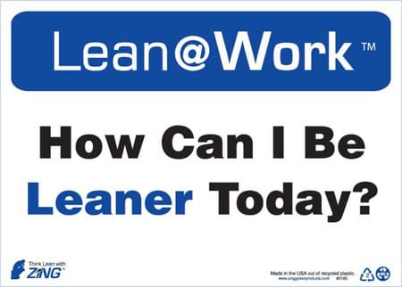 Lean At Work Sign, 10x14