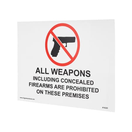 Left Angled View of All Weapons Including Concealed Firearms are Prohibited On These Premises Sign
