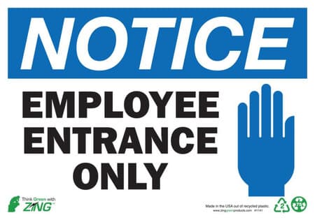 NOTICE Employee Entrance Only