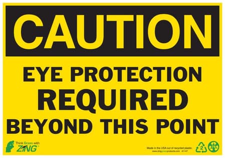 CAUTION Eye Protection Required Beyond This Point