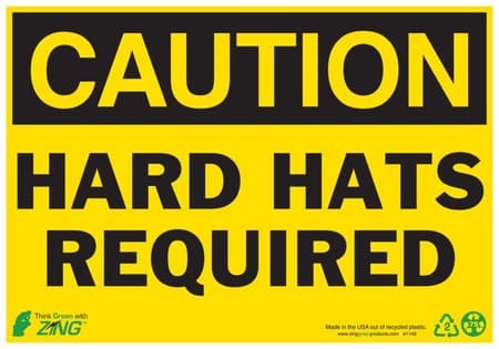 CAUTION Hard Hats Required