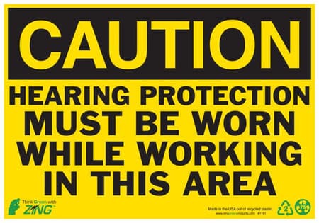 CAUTION Hearing Protection Must Be Worn While Working In This Area