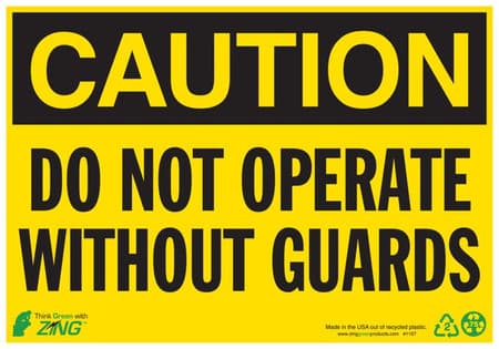 CAUTION Do Not Operate Without Guards