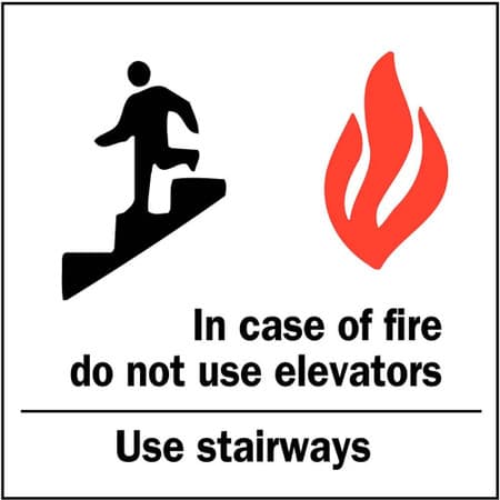 In Case Of Fire Do Not Use Elevators Use Stairs