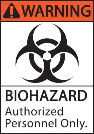 WARNING BIOHAZARD Authorized Personnel Only