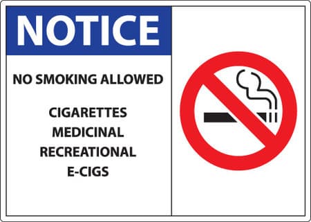 Notice, No Smoking Allowed, Cigarettes, Medicinal, Recreational, E-Cigs
