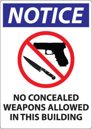 Notice, No Concealed Weapons Allowed In This Building
