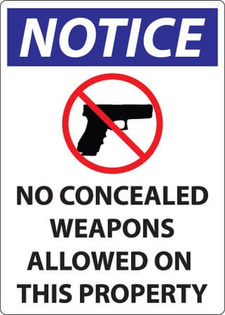Notice, No Concealed Weapons Allowed On This Property