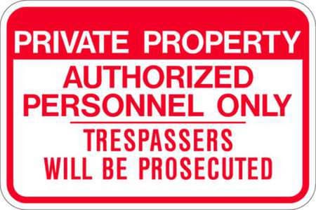 Private Property Authorized Personnel Only Trespassers Will Be Prosecuted