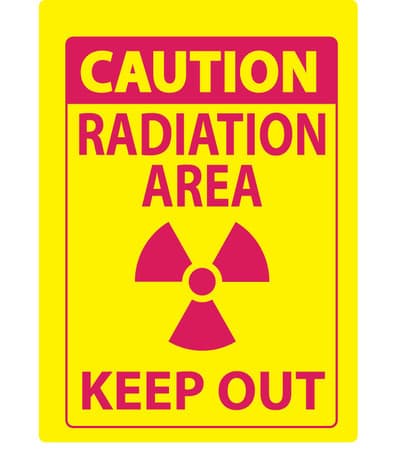 Caution radiation area Keep Out Sign