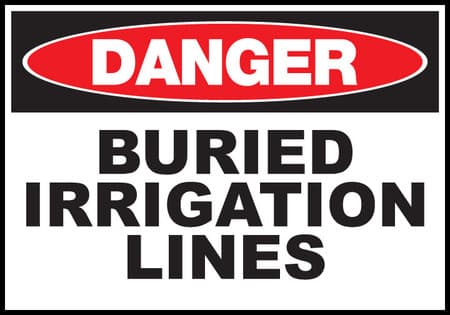 Danger Sign Buried Irrigation Lines