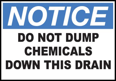 Notice Sign Do Not Dump Chemicals Down Drain