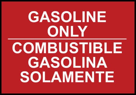 Gasoline Only Sign