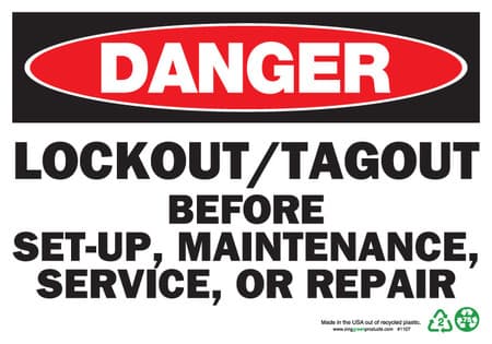 Danger Lockout/Tagout Before Set-Up, Maintenance, Service, or Repair Sign