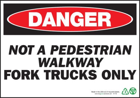 Danger Not a Pedestrian Walkway Fork Trucks Only Signb