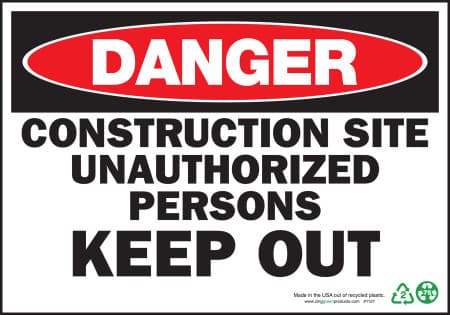 Danger Construction Site Unauthorized Persons Keep Out