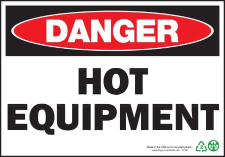 Danger Hot Equipment Sign