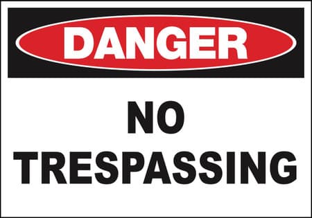 Danger No Trespassing Sign