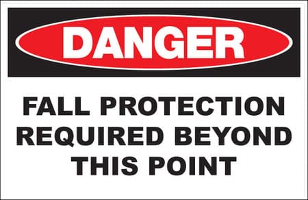 Danger Fall Protection Required Beyond This Point - Sign